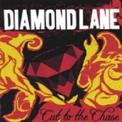 Diamond Lane : Cut to the Chase